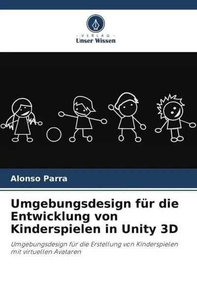 Umgebungsdesign für die Entwicklung von Kinderspielen in Unity 3D