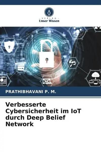 Verbesserte Cybersicherheit im IoT durch Deep Belief Network